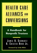 Health Care Alliances Conversions