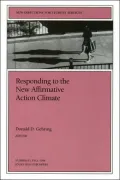 Responding to the New Affirmative Action Climate No. 83 : New Directions for Student Services