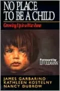 No Place to Be a Child: Growing Up in a War Zone