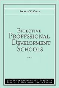 Effective Professional Development Schools, Vol. 3