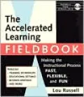 The Accelerated Learning Fieldbook [With Music]