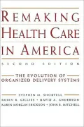Remaking Health Care America 2