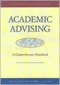 Academic Advising: A Comprehensive Handbook