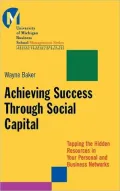 Achieving Success Through Social Capital
