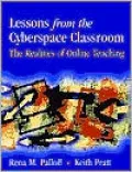 Lessons from the Cyberspace Classroom: The Realities of Online Teaching