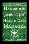 Handbook for the New Health Care Manager
