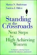 Standing at the Crossroads: Next Steps for High Achieving Women