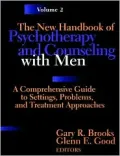 The New Handbook of Psychotherapy and Counseling with Men: A Comprehensive Guide to Settings, Problems, and Treatment Approaches, Volume Two
