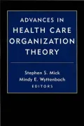 Advances in Health Care Organization Theory