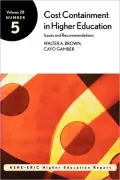 Cost Containment in Higher Education: Expanded and Assessment Realigned, Vol. 28