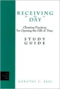 Receiving the Day : A Guide for Conversation