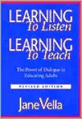 Learning to Listen, Learning to Teach: The Power of Dialogue in Educating Adults