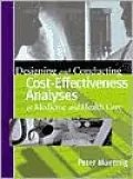 Designing and Conducting Cost-Effectiveness Analyses in Medicine and Health Care