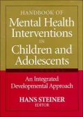 Handbook of Mental Health Interventions in Children and Adolescents