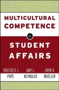 Multicultural Competence in Student Affairs (Jossey-Bass Higher and Adult Education Series)
