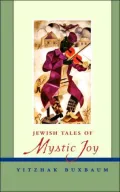 Jewish Tales of Mystic Joy