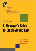 Manager's Guide to Employment Law (University of Machigan Business Schoool Management Series): How to Protect Your Company and Yourself