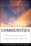 Smart Communities: How Citizens and Local Leaders Can Use Strategic Thinking to Build a Brighter Future