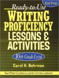 Ready-To-Use Writing Proficiency Lessons & Activities: 10th Grade Level