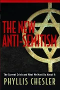The New Anti-Semitism : The Current Crisis and What We Must Do about It
