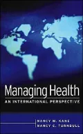 Managing Health: An International Perspective