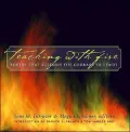 Teaching with Fire: Poetry That Sustains the Courage to Teach