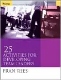 25 Activities for Developing Team Leaders