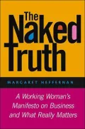 Naked Truth: A Modern Woman's Manifesto on Business and What Really Matters