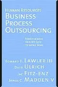 Human Resources Business Process Outsourcing Transforming How HR Gets Its Work Done