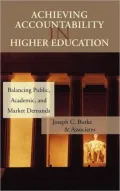 Achieving Accountability in Higher Education: Balancing Public, Academic, and Market Demands