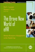 The Brave New World of e-HR: Human Resources in the Digital Age (The Professional Practice Series)