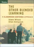 The Other Blended Learning : A Classroom-Centered Approach
