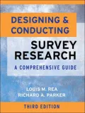 Designing and Conducting Survey Research: A Comprehensive Guide
