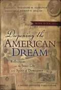 Deepening the American Dream: Reflections on the Inner Life and Spirit of Democracy