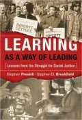 Learning as a Way of Leading: Lessons from the Struggle for Social Justice