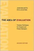 The ABCs of Evaluation: Timeless Techniques for Program and Project Managers