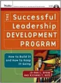 The Successful Leadership Development Program: How to Build It and How to Keep It Going