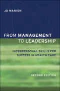 From Management to Leadership: Practical Strategies for Health Care Leaders