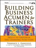 Building Business Acumen for Trainers: Skills to Empower the Learning Function