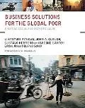 Business Solutions for the Global Poor Creating Social And Ecomomic Value