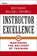 Instructor Excellence: Mastering the Delivery of Training