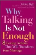 Why Talking Is Not Enough: 8 Loving Actions That Will Transform Your Marriage
