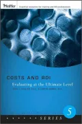 Costs and ROI: Evaluating at the Ultimate Level