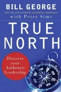 True North: Discover Your Authentic Leadership