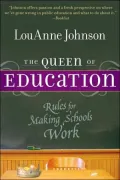Queen of Education: Rules for Making Schools Work