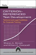 Criterion-referenced Test Development: Technical and Legal Guidelines for Corporate Training