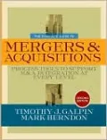 The Complete Guide to Mergers and Acquisitions: Process Tools to Support M& a Integration at Every Level
