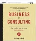 The Business of Consulting: The Basics and Beyond
