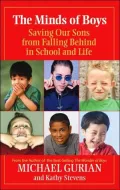 The Minds of Boys: Saving Our Sons From Falling Behind in School and Life