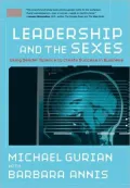 Leadership and the Sexes: Using Gender Science to Create Success in Business
